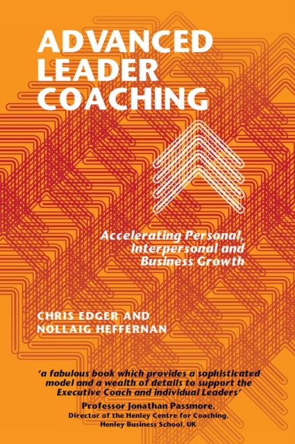 Book cover of: Advanced Leader Coaching. By: Heffernan EDGER