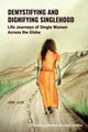 Book cover of: Demystifying and Dignifying Singlehood. By: JAIN