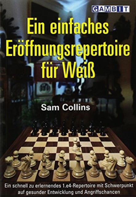 Book cover of: Einfaches Eroeffnungsrepertoire fuer Weiss