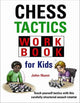 Book cover of: Chess Tactics Workbook for Kids. By: John Nunn