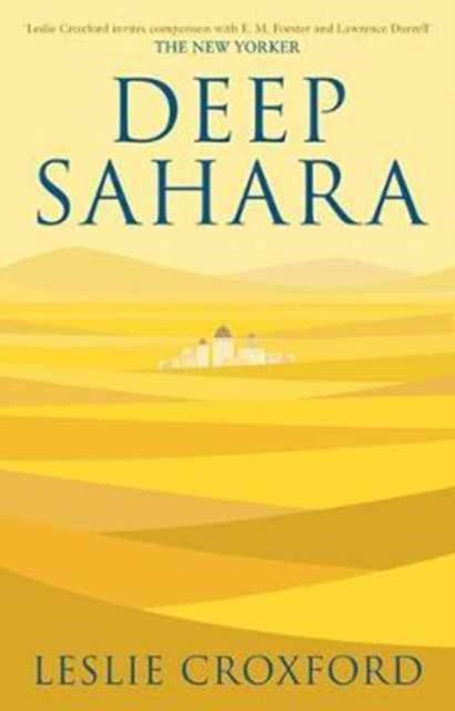 Book cover of: Deep Sahara. By: Leslie Croxford