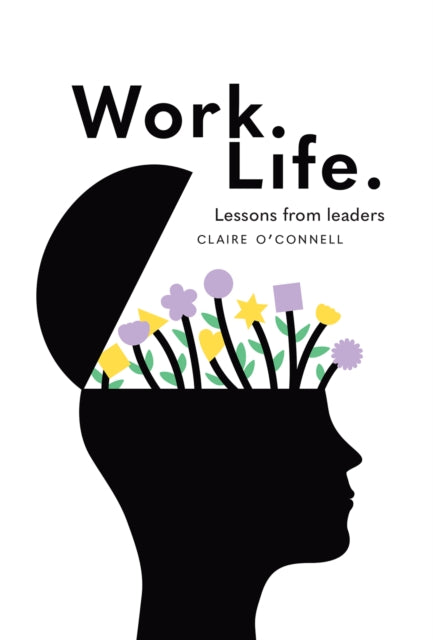 Book cover of: Work. Life.. By: O'Connell