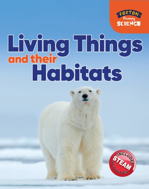 Book cover of: Foxton Primary Science: Living Things and their Habitats (Key Stage 1 Science)