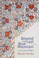 Book cover of: Beyond that Last Blue Mountain. By: Harriet Sandys