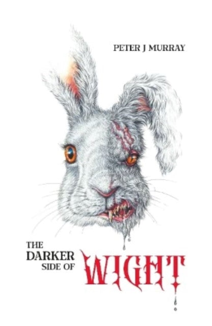 Book cover of: Darker Side of Wight. By: Peter J. Murray