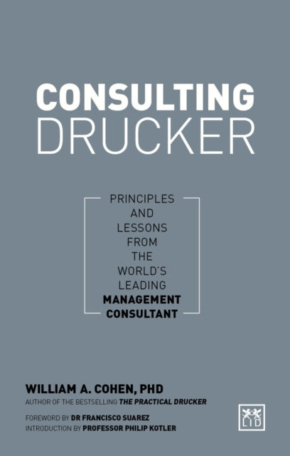 Book cover of: Consulting Drucker. By: William Cohen