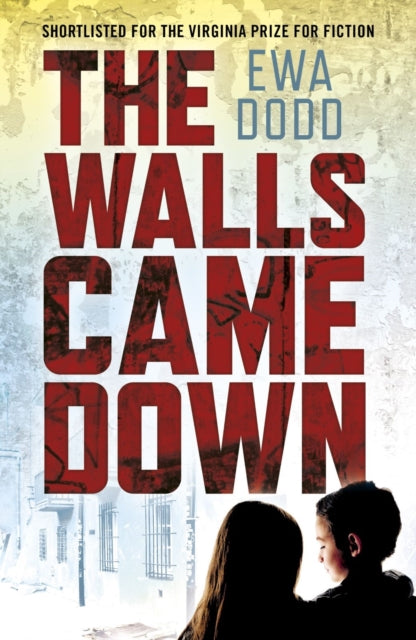 Book cover of: Walls Came Down. By: Ewa Dodd