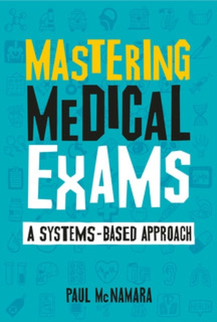 Book cover of: Mastering Medical Exams. By: Paul McNamara