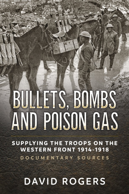 Bullets, Bombs and Poison Gas