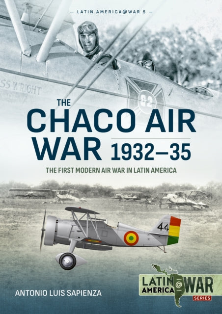 The Chaco Air War 1932-35