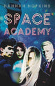 Book cover of: Space Academy. By: Hannah Hopkins
