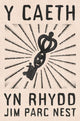 Book cover of: Y Caeth yn Rhydd
