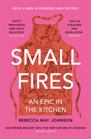 Small Fires, An Epic in the Kitchen