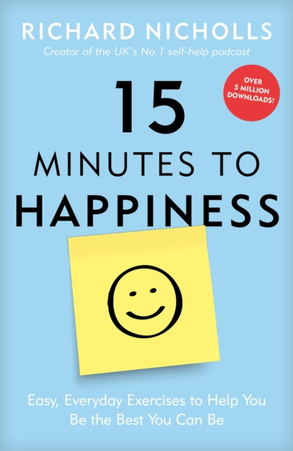 Book cover of: 15 Minutes to Happiness. By: Richard Nicholls