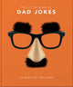 Little Book of Dad Jokes, So bad they're good 9781911610434 Orange Orange Hippo!