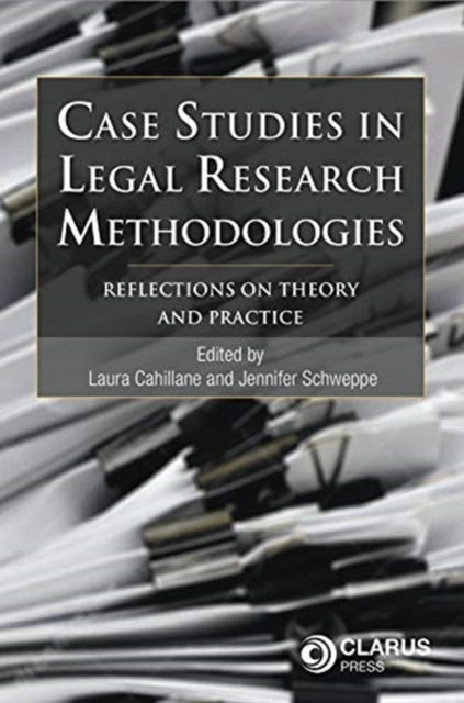 Book cover of: Case Studies in Legal Research Methodologies. By: Laura Cahillane