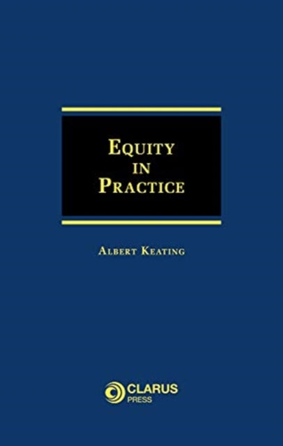 Book cover of: Equity in Practice. By: Albert Keating
