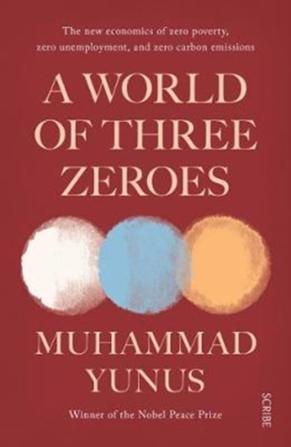 Book cover of: World of Three Zeroes. By: Muhammad Yunus