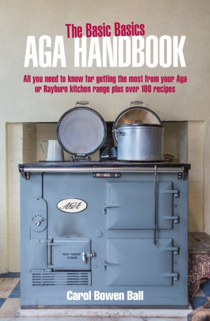 Book cover of: Basic Basics Aga Handbook. By: Carol Bowen Ball