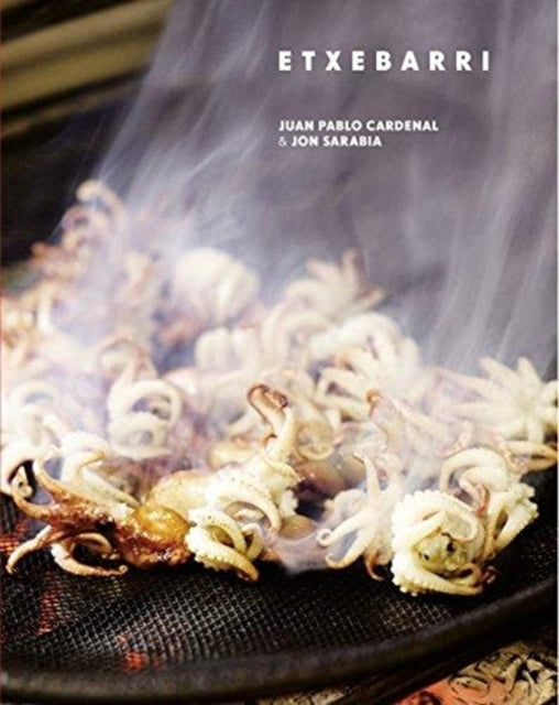 Book cover of: Etxebarri. By: Juan Pablo Cardenal