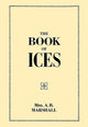 Book cover of: The Book of Ices. By: Agnes Marshall