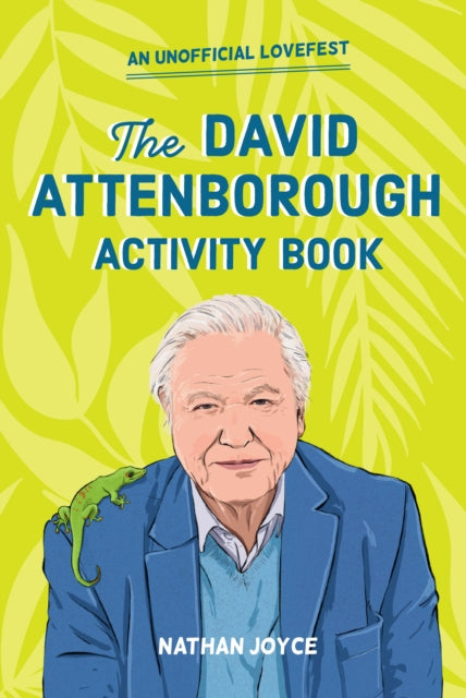 Book cover of: David Attenborough Activity Book. By: Nathan Joyce