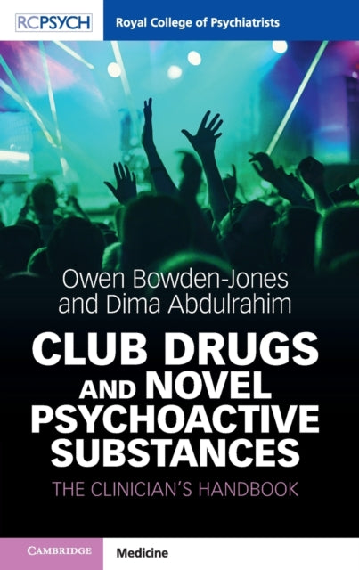 Book cover of: Club Drugs and Novel Psychoactive Substances. By: Owen Bowden-Jones