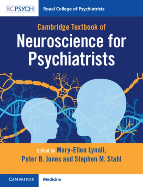 Book cover of: Cambridge Textbook of Neuroscience for Psychiatrists. By: Mary-Ellen Lynall