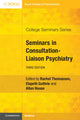 Book cover of: Seminars in Consultation-Liaison Psychiatry. By: Rachel Thomasson