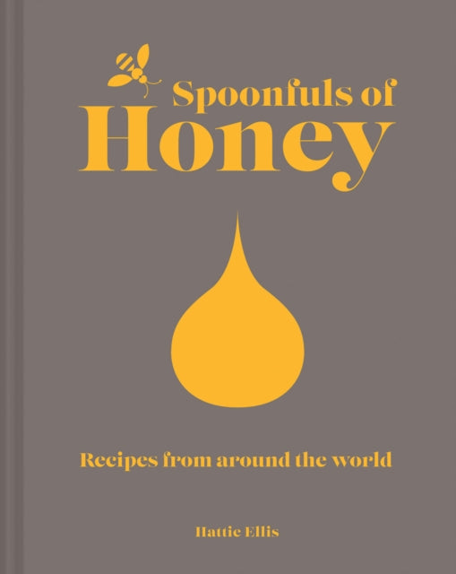 Book cover of: Spoonfuls of Honey. By: Hattie Ellis