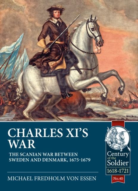 Book cover of: Charles XI’s War. By: Michael Fredholm von Essen