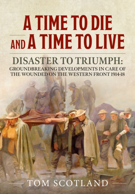 Book cover of: A Time to Die and a Time to Live. By: Tom Scotland