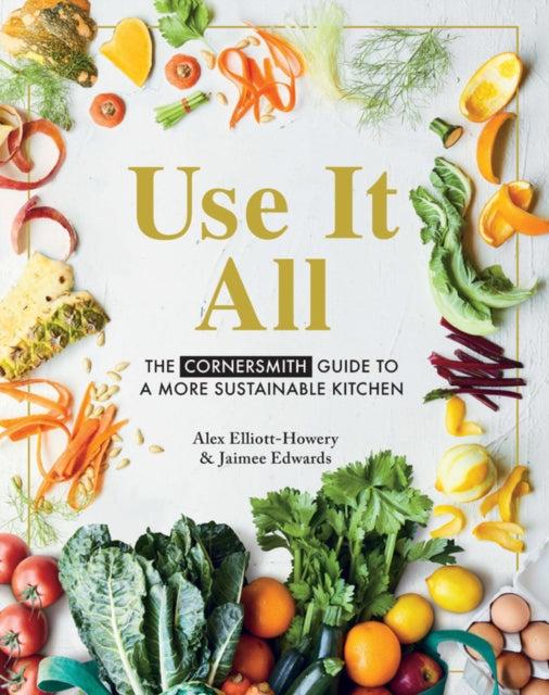 Book cover of: Use it All. By: Alex Elliott