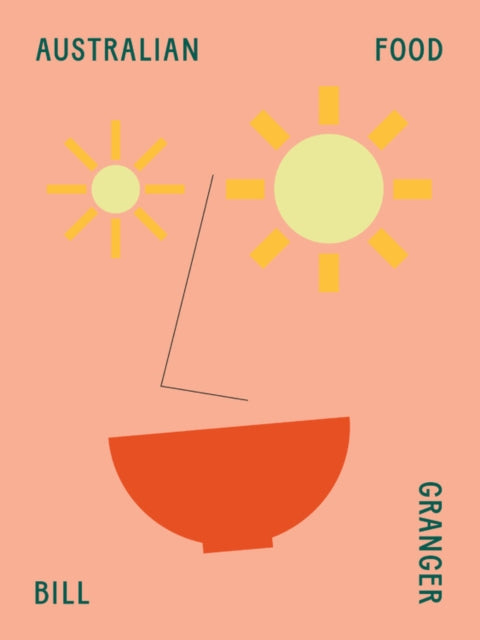 Book cover of: Australian Food. By: Bill Granger