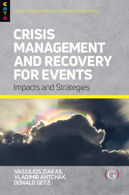 Book cover of: Crisis Management and Recovery for Events. By: Vassilios Ziakas