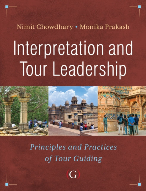 Book cover of: Interpretation and Tour Leadership. By: Nimit Chowdhary