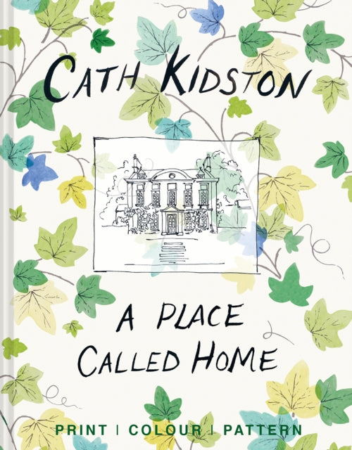 Book cover of: Place Called Home. By: Cath Kidston