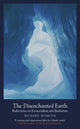 Book cover of: Disenchanted Earth. By: Richard Seymour