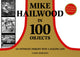 Book cover of: Mike Hailwood - 100 Objects. By: James Robinson