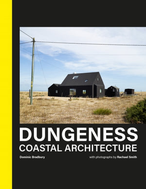 Dungeness, Coastal Architecture