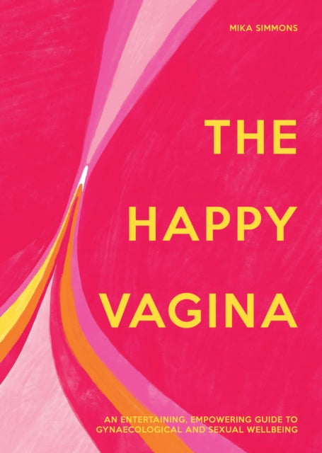 Book cover of: Happy Vagina. By: Mika Simmons