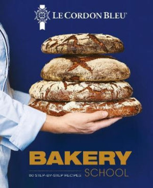Le Cordon Bleu Bakery School, 80 step-by-step recipes for Bread and Viennoiseries