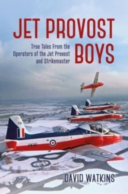 Book cover of: Jet Provost Boys. By: David Watkins