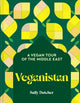 Book cover of: Veganistan. By: Sally Butcher