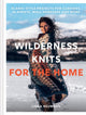 Book cover of: Wilderness Knits for the Home. By: Linka Neumann