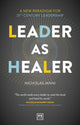 Book cover of: Leader as Healer. By: Nicholas Janni