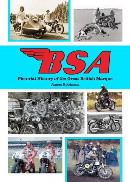 Book cover of: BSA : Pictorial History of the Great British Marque