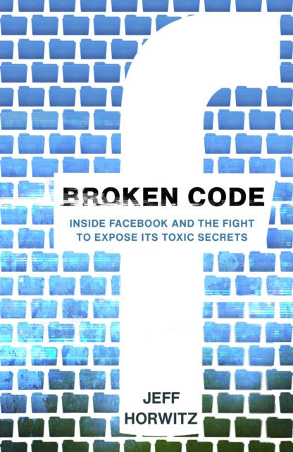 Book cover of: Broken Code. By: Jeff Horwitz
