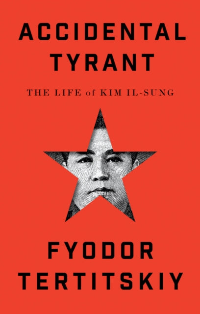 Book cover of: Accidental Tyrant. By: Fyodor Tertitskiy