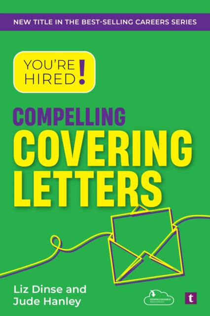 Book cover of: You're Hired! Compelling Covering Letters